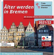Titelblatt des Wegweisers "Älter werden in Bremen 2021/2022"